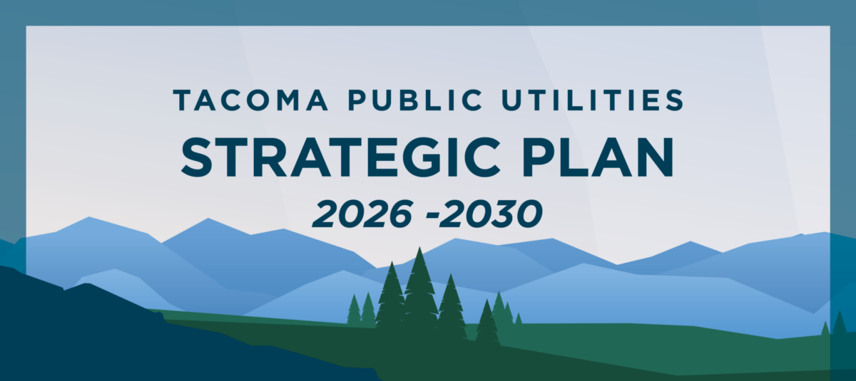 Tacoma Public Utilities Strategic Plan 2026-2030